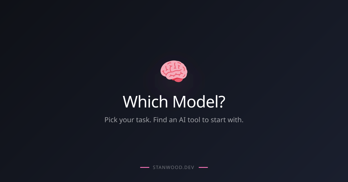 Which Model? — stanwood.dev